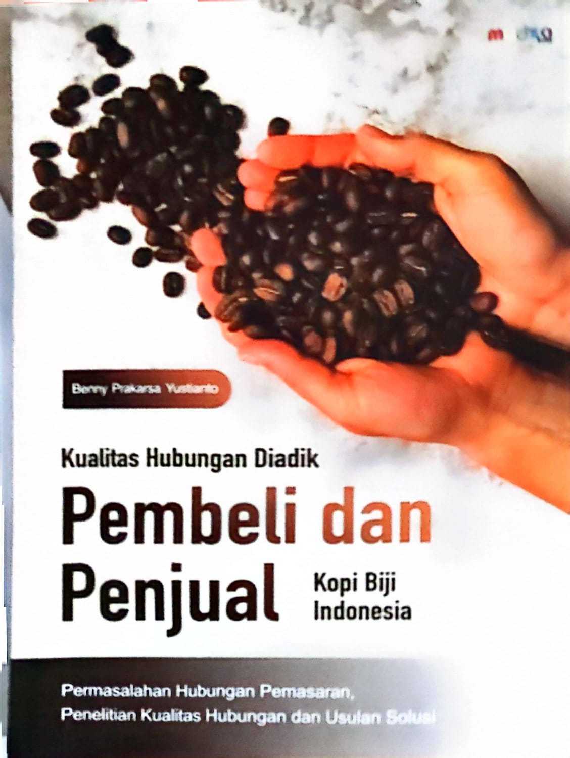 Kualitas Hubungan Diadik Pembeli dan Penjual Kopi Biji Indonesia