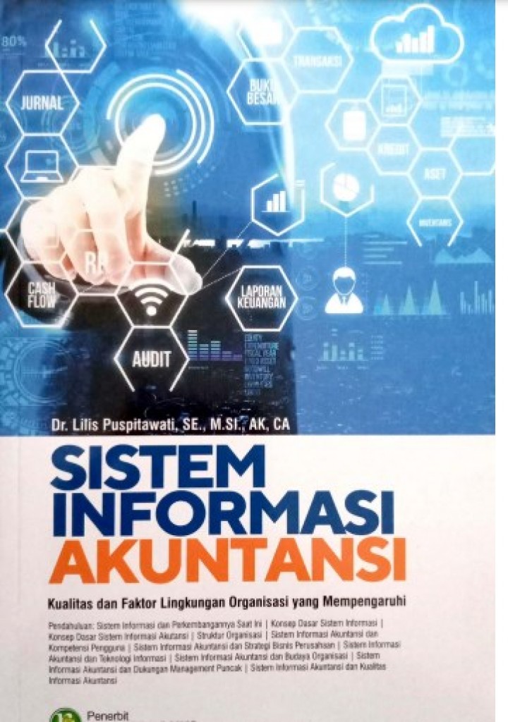 Sistem Informasi Akuntansi : kualitas dan faktor lingkungan organisasi yang mempengaruhi