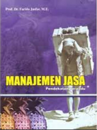 Image of Manajemen Jasa : Pendekatan Terpadu