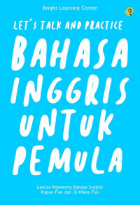 Image of Let's Talk and Practice : Bahasa Inggris Untuk Pemula