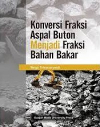 Image of Konversi Fraksi Aspal Buton Menjadi Fraksi Bahan Bakar