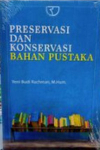 Image of Preservasi dan Konservasi Bahan Pustaka