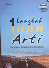 Image of 1 Langkah 1000 Arti Perjalanan Menemukan Solusi Hidup