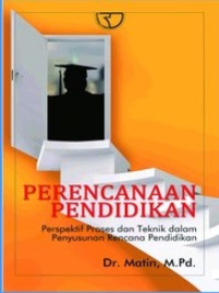 Image of Perencanaan Pendidikan: Perspektif Proses dan Teknik dalam Penyusunan Rencana Pendidikan