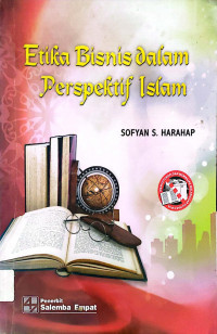 Image of Etika Bisnis dalam Perpsektif Islam