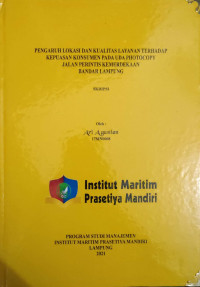Image of Pengaruh Lokasi dan Kualitas Layanan Terhadap Kepuasan Konsumen Pada Uda Photocopy Jalan Perintis Kemerdekaan Bandar Lampung