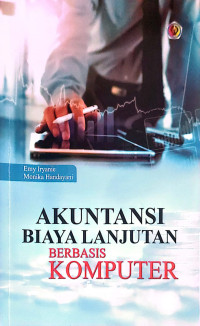 Image of Akuntansi Biaya Lanjutan Berbasis Komputer