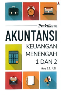 Image of Praktikum Akuntansi Keuangan Menengah 1 dan 2