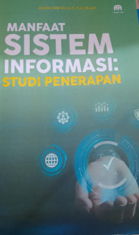 Image of Manfaat Sistem Informasi Studi Penerapan