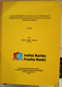 Image of Gaya Kepemimpinan Lurah Dalam Peningkatan Kinerja Pegawai Kelurahan Tanjung Agung Raya Bandar Lampung