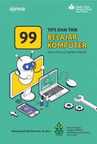 Image of 99 Tips dan Trik Belajar Komputer dari Pemula sampai Mahir