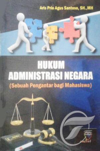 Image of Hukum Administrasi Negara: Sebuah Pengantar bagi Mahasiswa