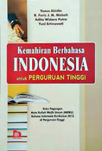 Image of Kemahiran Berbahasa Indonesia untuk Perguruan Tinggi
