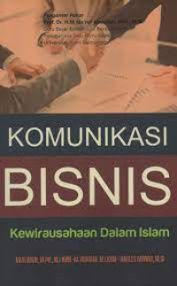 Image of Komunikasi Bisnis : kewirausahaan dalam islam