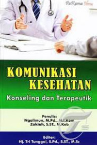 Image of Komunikasi Kesehatan : Konseling dan Terapeutik