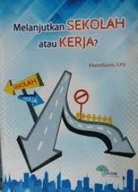 Image of Melanjutkan Sekolah atau Kerja?
