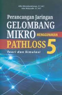 Image of Perancangan Jaringan Gelombang Mikro Menggunakan Pathloss 5