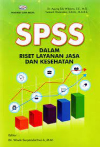 Image of SPSS Dalam Riset Layanan Jasa dan Kesehatan