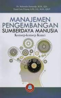 Image of Manajemen Pengembangan Sumber Daya Manusia : konsep-konsep kunci