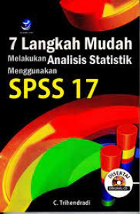 Image of 7 Langkah Mudah Melakukan Analisis Statistik Menggunakan SPSS 17