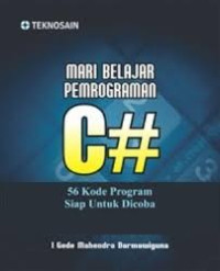 Image of Mari Belajar Pemrograman C# : 56 Kode Program Siap untuk Dicoba